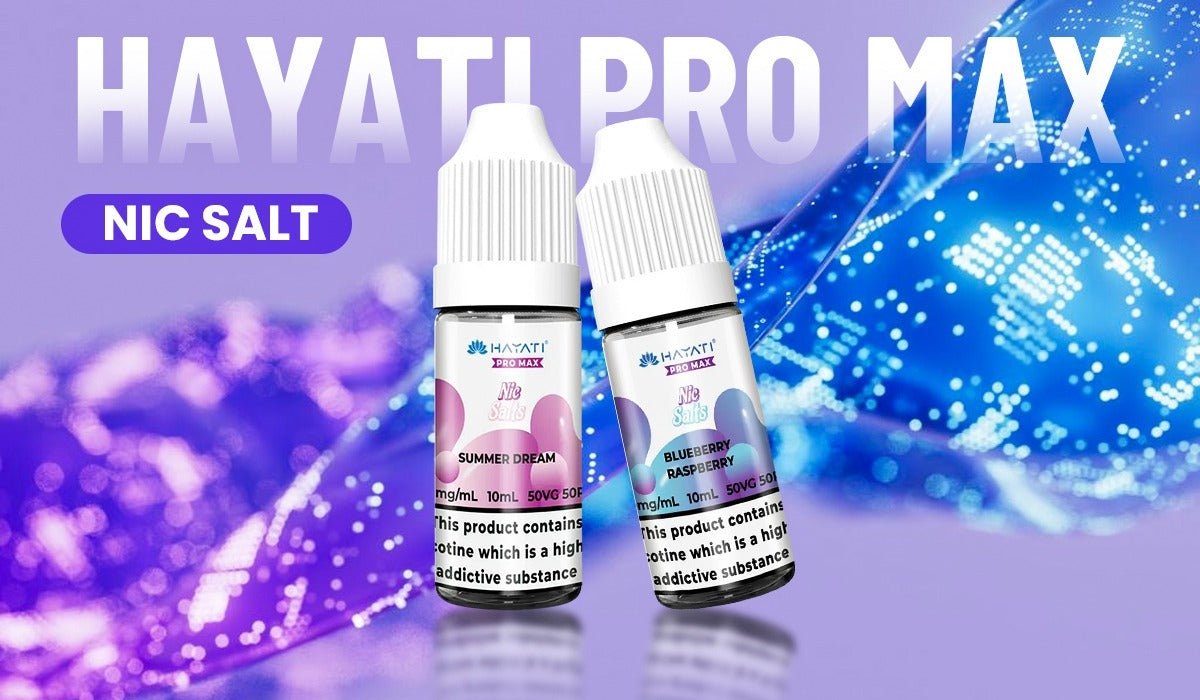 Hayati Pro Max Nic Salts: An Honest Review